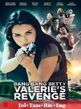 Bang Bang Betty: Valeries Revenge